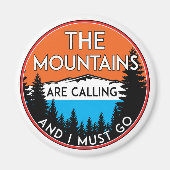 Mountains Are Calling And I Must Go Magneet (Voorkant)