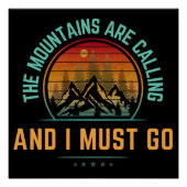 Mountains Are Calling And I Must Go Perfect Poster (Voorkant)