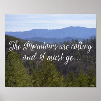 Mountains Are Calling And I Must Go Poster