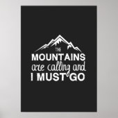 Mountains Are Calling And I Must Go Poster (Voorkant)