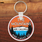 Mountains Are Calling And I Must Go Sleutelhanger (Voorkant)