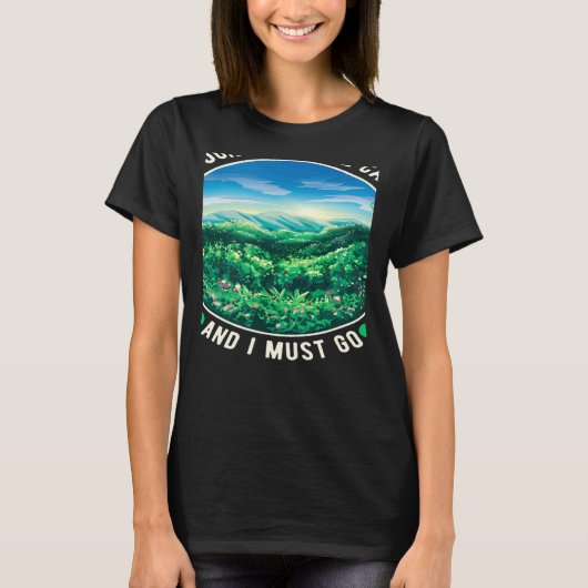 Mountains Are Calling And I Must Go T-shirt (Voorkant)