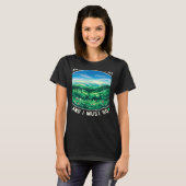 Mountains Are Calling And I Must Go T-shirt (Voorkant volledig)