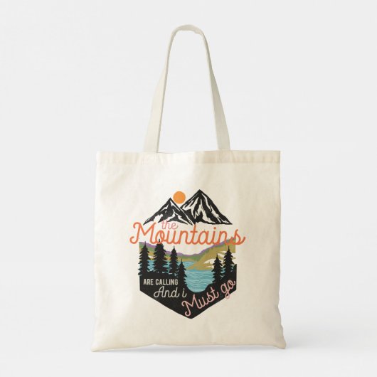 Mountains Are Calling And I Must Go Tote Bag (Achterkant)