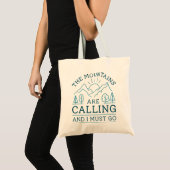 Mountains Are Calling And I Must Go Tote Bag (Voorkant (product))