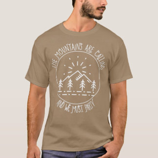Mountains Are Calling and We Must Party T-shirt