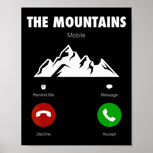 Mountains Are Calling Funny Mobile Cell Phone Call Poster (Voorkant)