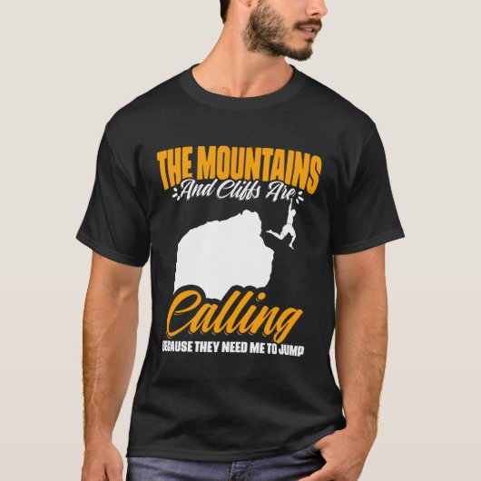 Mountains Are Cliffs Cliff Diving Extreme Cliff D T-shirt (Voorkant)