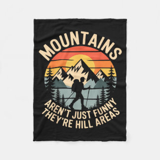 Mountains Aren't Just Funny They're Hill Areas Dad Fleece Deken