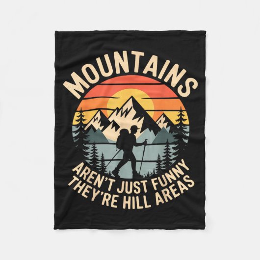 Mountains Aren't Just Funny They're Hill Areas Dad Fleece Deken (Voorkant)