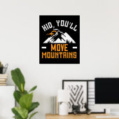 Mountains - Kid, You'll Move Mountains Poster (Thuiskantoor)