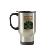 Mountains Over Meetings Travel Mug | Add Text/Name