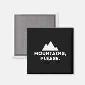 Mountains Please Outdoors Camping Climbing Tee Magneet (Voorkant / Achterkant)