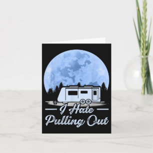 Mountains Rv Van I Hate Pulling Camping Kaart