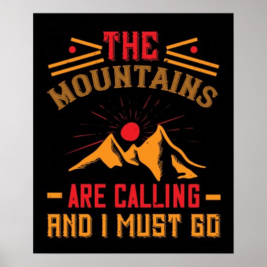 Mountains -The Mountains Are Calling And I Must Go Poster (Voorkant)