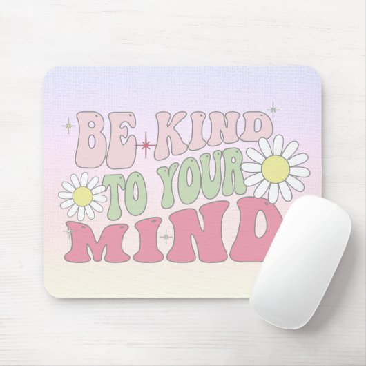 Mouse Pad, Be kind to your mind Muismat (Met muis)