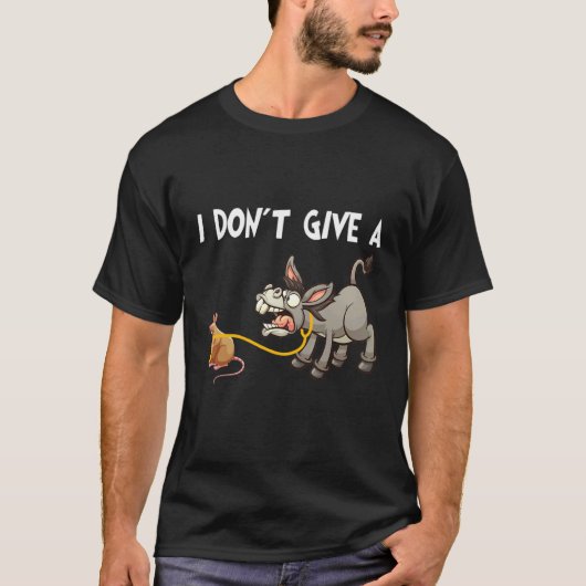 Mouse Walking a Donkey I Don't Give Rats 1 T-shirt (Voorkant)