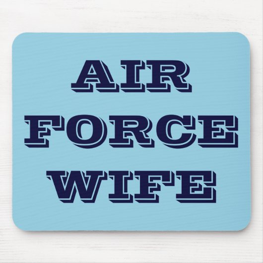 Mousepad Air Force Wife Muismat (Voorkant)
