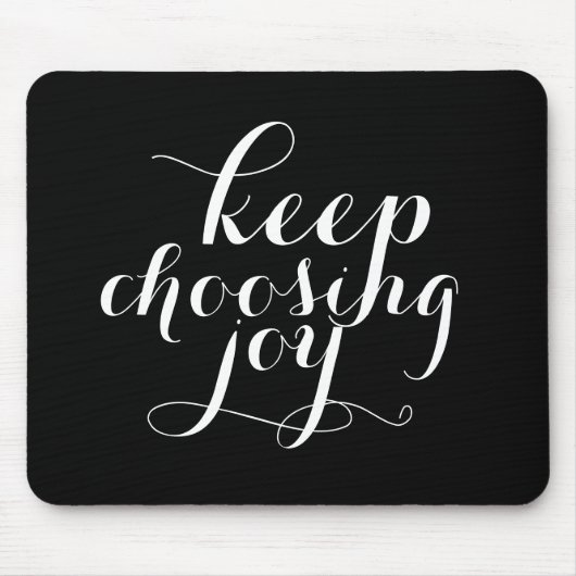 Mousepad: blijf genieten muismat (Voorkant)