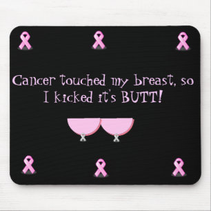 Mousepad-Cancer raakte mijn borst aan..... Muismat