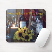 Mousepad, een beetje wijn, je zult je beter voelen muismat (Met muis)