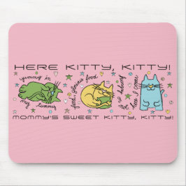 Mousepad "Hier Kat, Kat!" Muismat