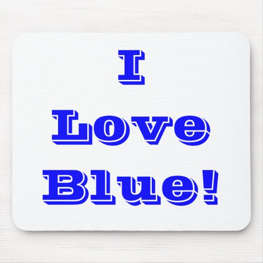 Mousepad I Love Blue Muismat (Voorkant)