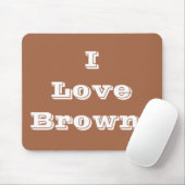 Mousepad I Love Brown Muismat (Met muis)
