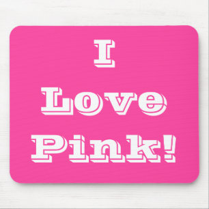 Mousepad I Love Pink Muismat