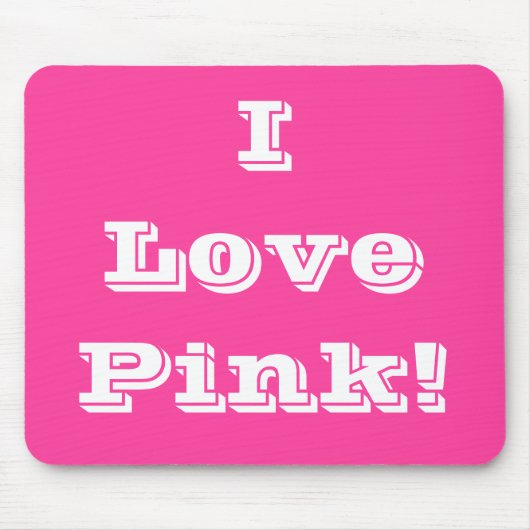 Mousepad I Love Pink Muismat (Voorkant)