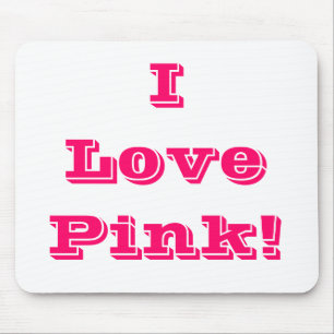Mousepad I Love Pink Muismat