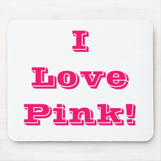 Mousepad I Love Pink Muismat (Voorkant)