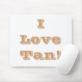Mousepad I Love Tan Muismat (Met muis)
