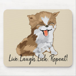 Mousepad Live Laugh Lick Repeat/Furry Kitten Muismat