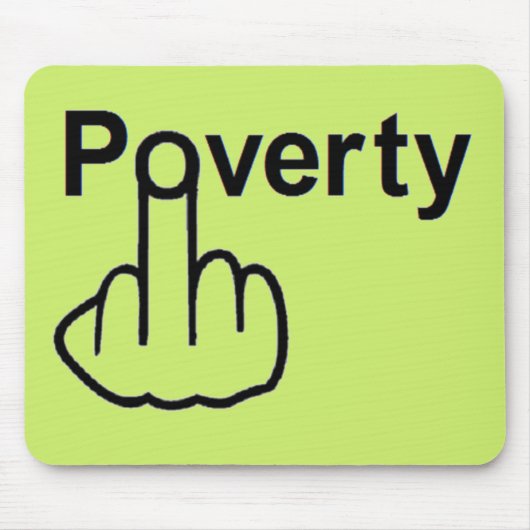Mousepad Poverty Muismat (Voorkant)