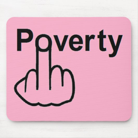 Mousepad Poverty Muismat (Voorkant)
