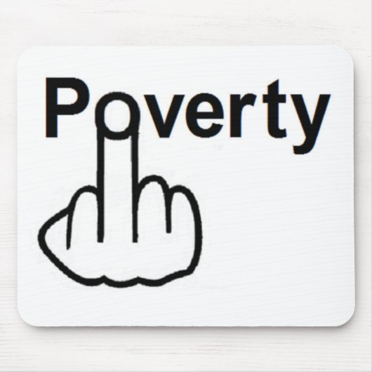 Mousepad Poverty Muismat (Voorkant)