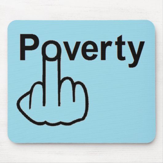 Mousepad Poverty Muismat (Voorkant)
