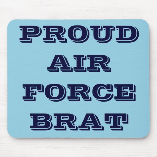 Mousepad Proud Air Force Brat Muismat (Voorkant)