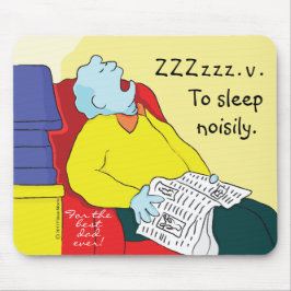 Mousepad "Toon/Dad-To Sleep Noisily" Muismat