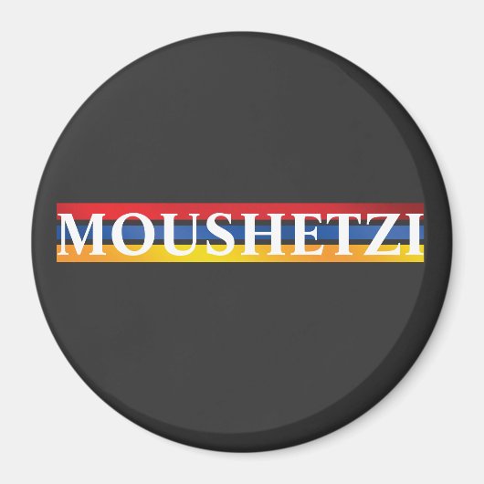 Moushetzi Magnet (Voorkant)
