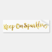 Mousserende goudmest Glitter Bokeh Quote Bumpersticker (Voorkant)