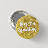 Mousserende goudmest Glitter Bokeh Quote Ronde Button 3,2 Cm (Voorkant /achterkant)