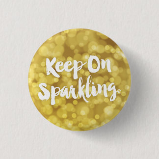 Mousserende goudmest Glitter Bokeh Quote Ronde Button 3,2 Cm