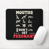 Mouths Don't Get Pregnant Inappropriate Humor Adul Muismat (Met muis)