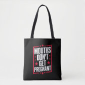Mouths worden niet zwanger tote bag (Voorkant)