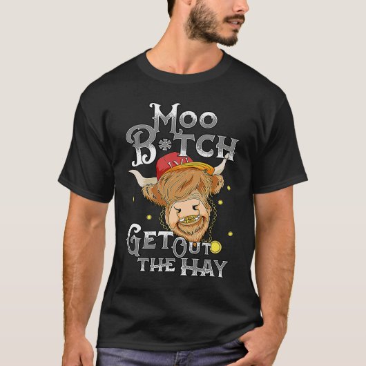 Move Get Out The Hay Highland Cow T-shirt (Voorkant)
