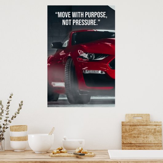 Move With Purpose Car Quote Poster (Keuken)