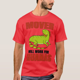 Mover zal voor leguanen werken t-shirt