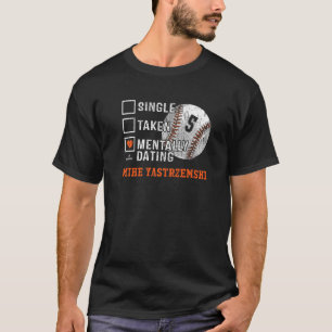 Moverdating Mike Yastrzemski Mike Yastrzemski T-shirt